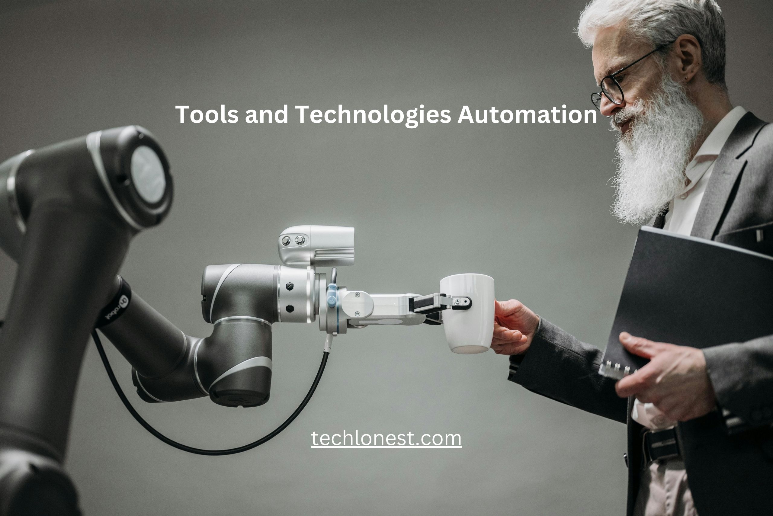 Tools and Technologies Automation: Revolutionizing Modern Workflows