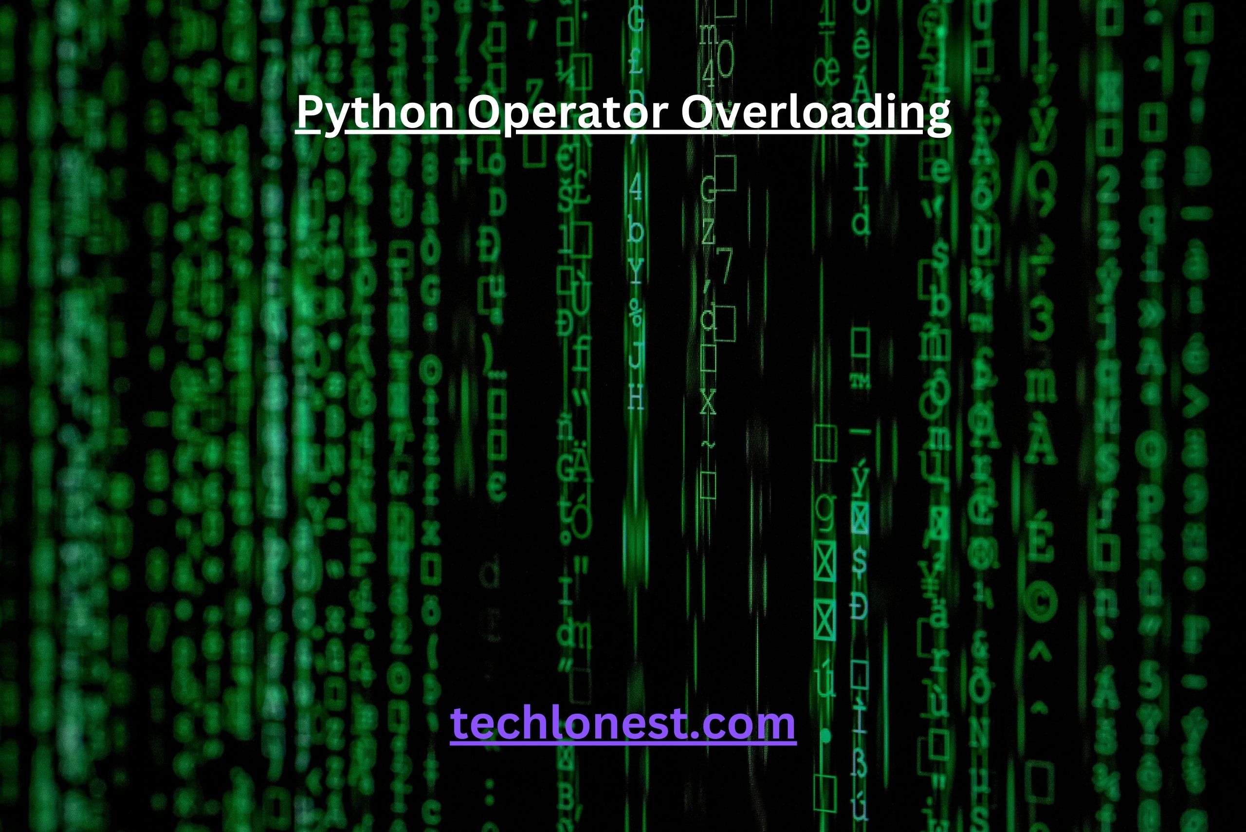 Python Operator Overloading: A Complete Guide