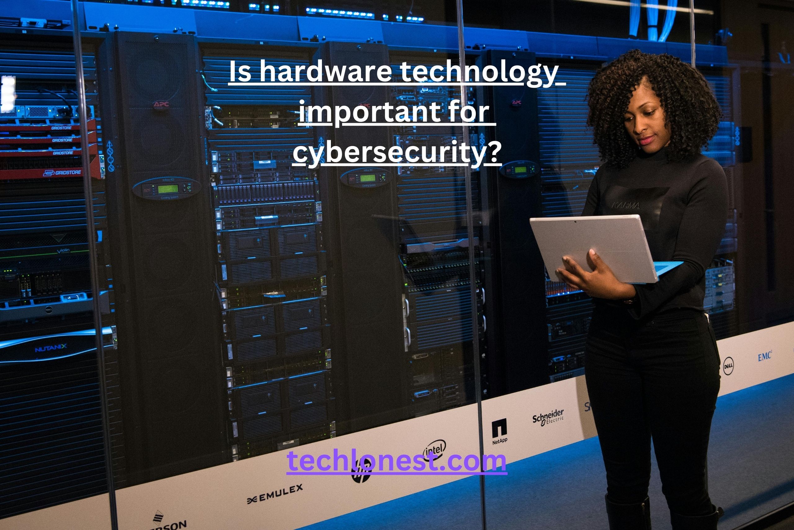 Is Hardware Technology Important for Cybersecurity? Exploring Its Crucial Role